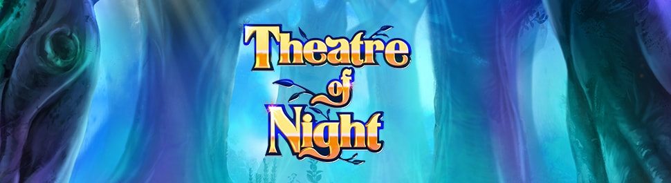 Theatre of Night Slot